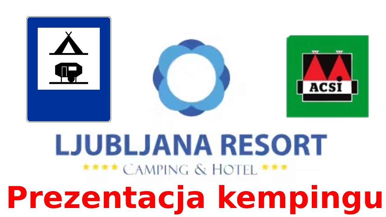 Jak wygląda kemping w stolicy Słowenii? Ljubljana Resort CAMPING & HOTEL. Ile zaoszczędzisz z ACSI?