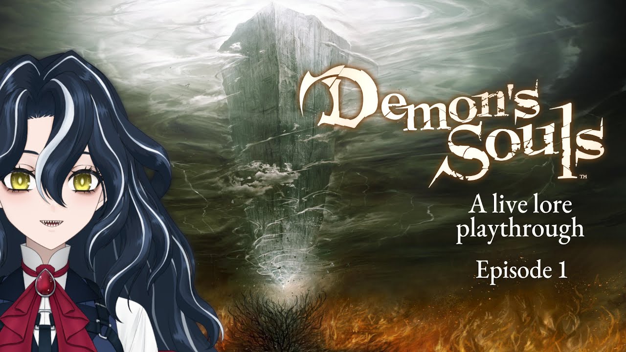 【Demon's Souls】 Lore playthrough, episode 1