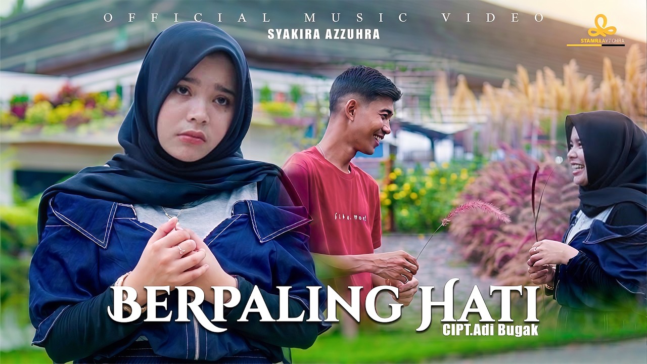 Berpaling Hati - Syakira Azzuhra (Official Music Video)