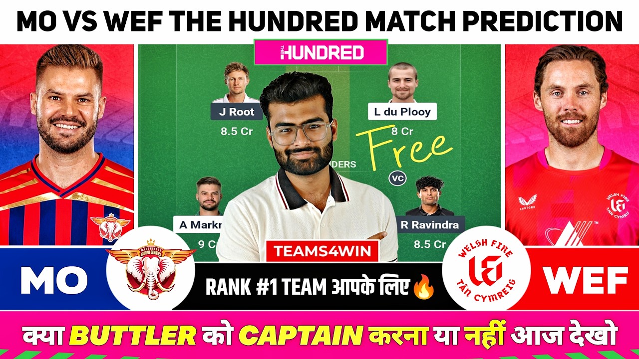 MO vs WEF Dream11 Team, MO vs WEF Dream11 Prediction, Manchester Super Giants vs Welsh Fire Live