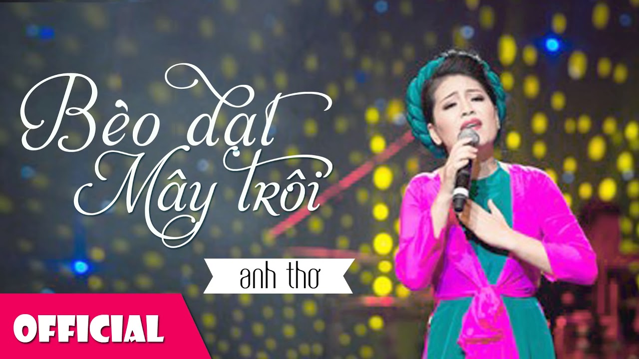 Bèo Dạt Mây Trôi - Anh Thơ | Dân Ca Quan Họ [HD]