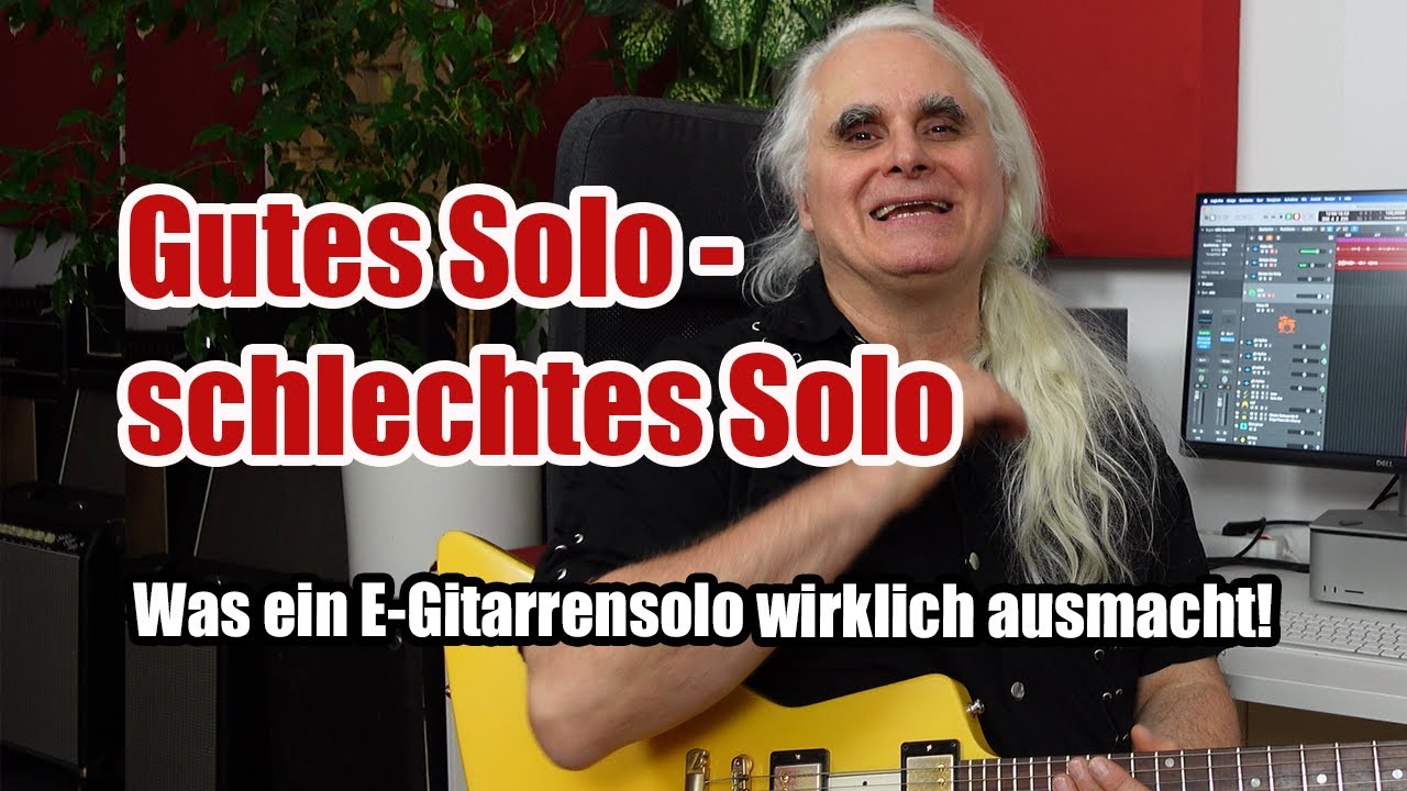 Gutes Solo - schlechtes Solo