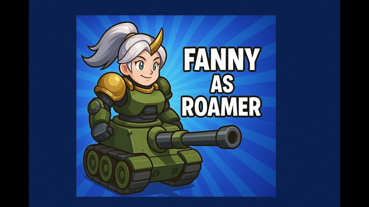 Fanny is actually quite effective as a roamer—she provides significant support to the team.