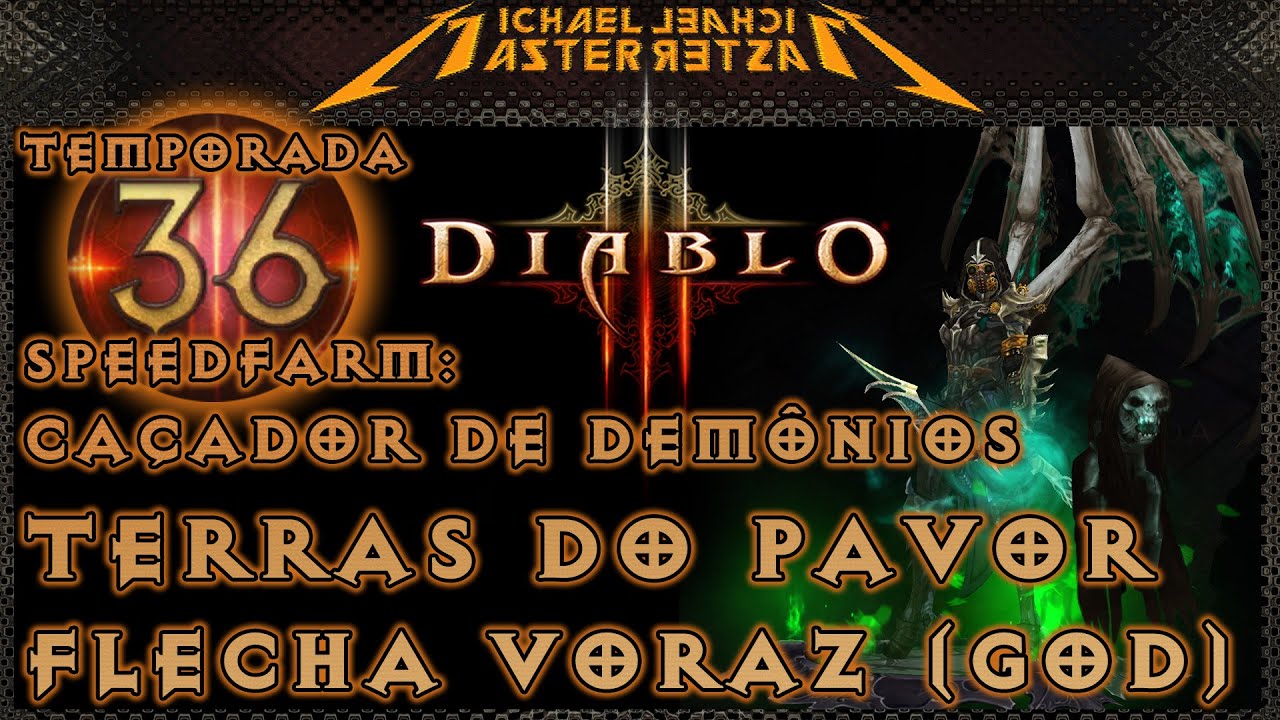 Diablo 3 SpeedFarm: Caçador de Demônios - Equipamentos das Terras do Pavor (Flecha Voraz) GoD