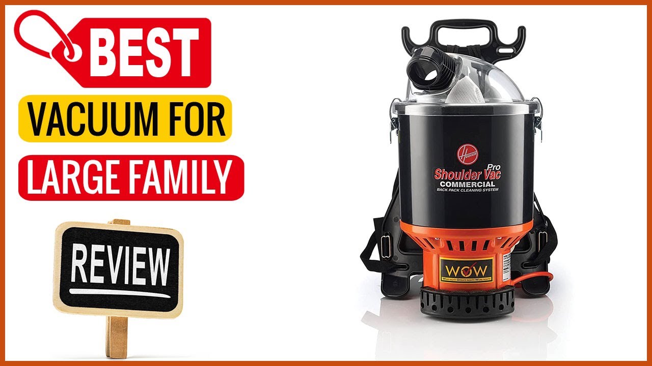✅ Best Vacuum for Large Family In 2023 ✨ Top Items Tested From Amazon
