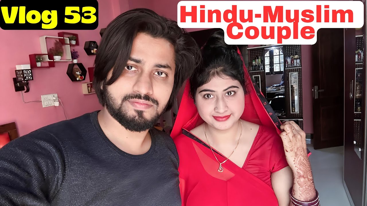 Hindu-Muslim couple Vlog 53 | muslim girl marriage hindu boy |Official jaan vlogs |Husband Wife vlog