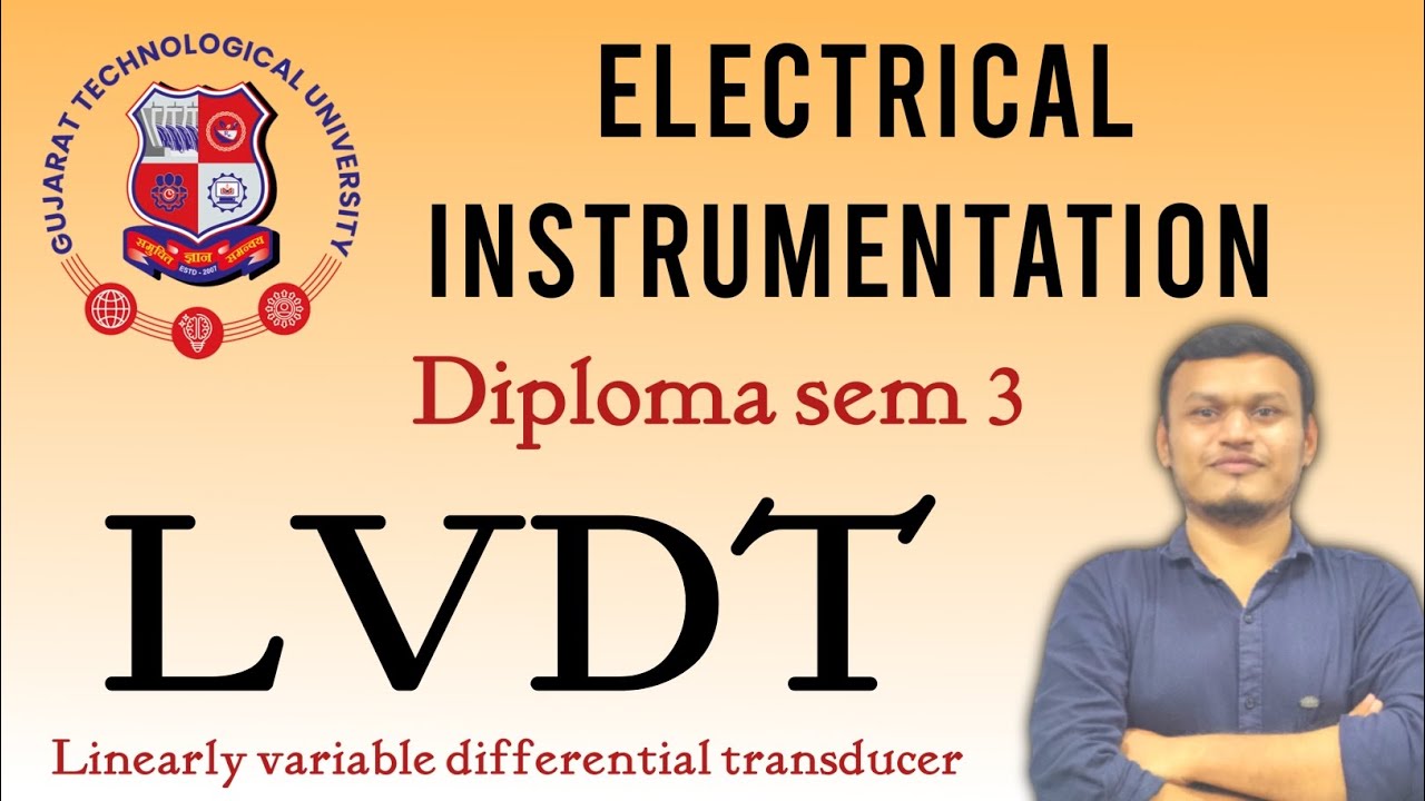 LVDT | Electrical instrumentation | gtu  diploma sem 3 