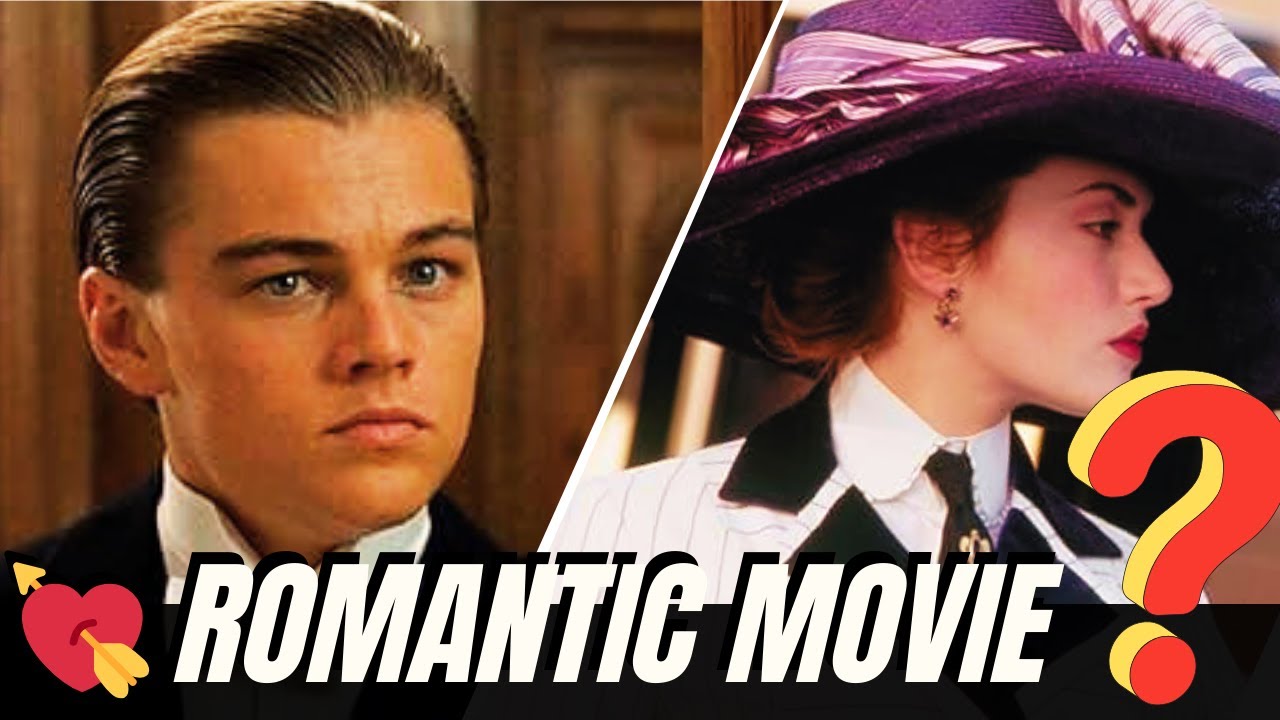 💖 The Ultimate Romantic Movie Quiz! Can You Get 94/94 Before Valentine’s Day?