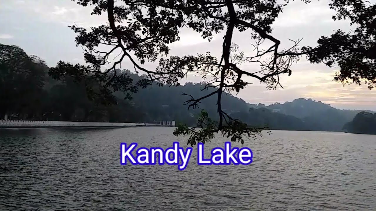 Kandy Lake ⚡ Bogambara Wewa ⚡ Kandy  - Sri Lanka ⚡
