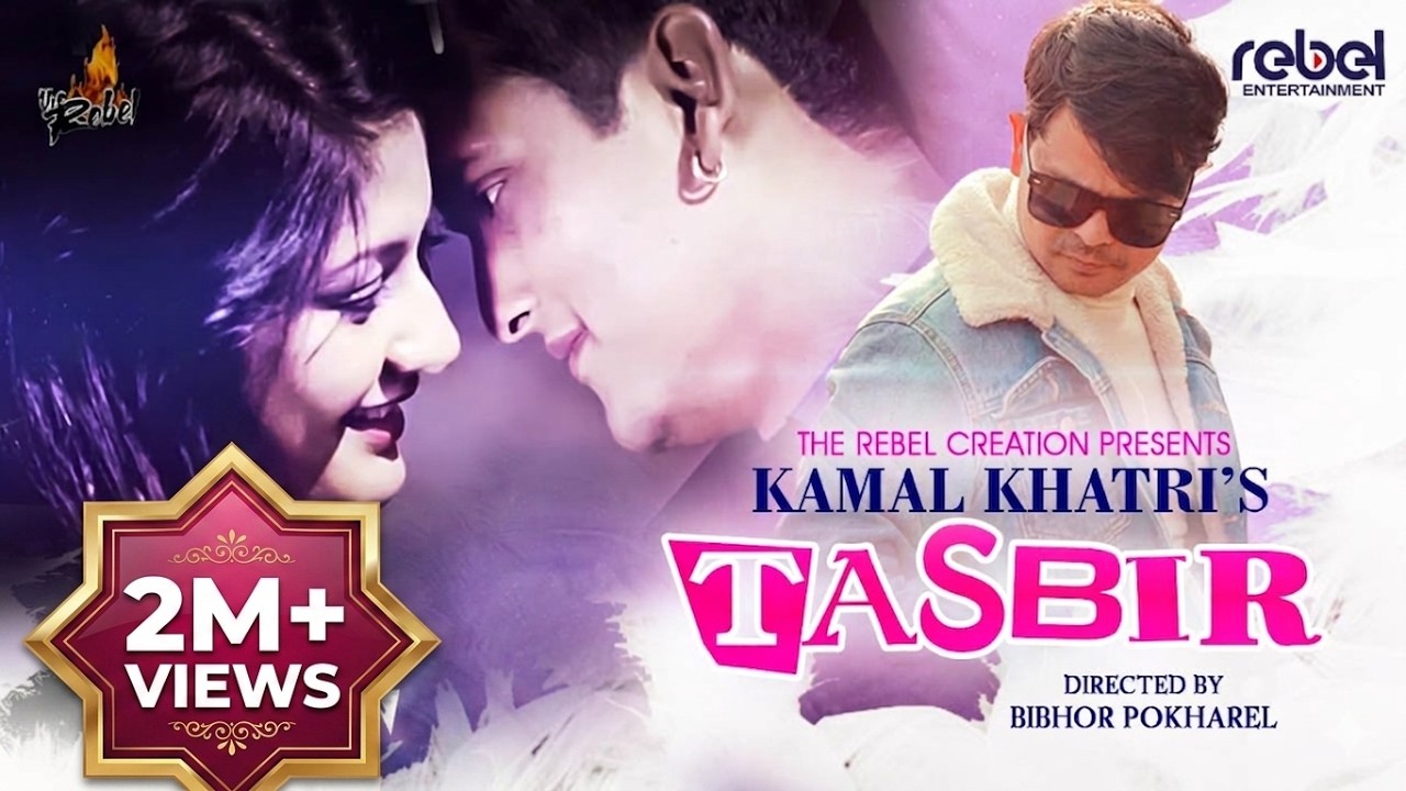 Tasbir - Kamal Khatri ft. Barsha Raut / Bishow Sharma