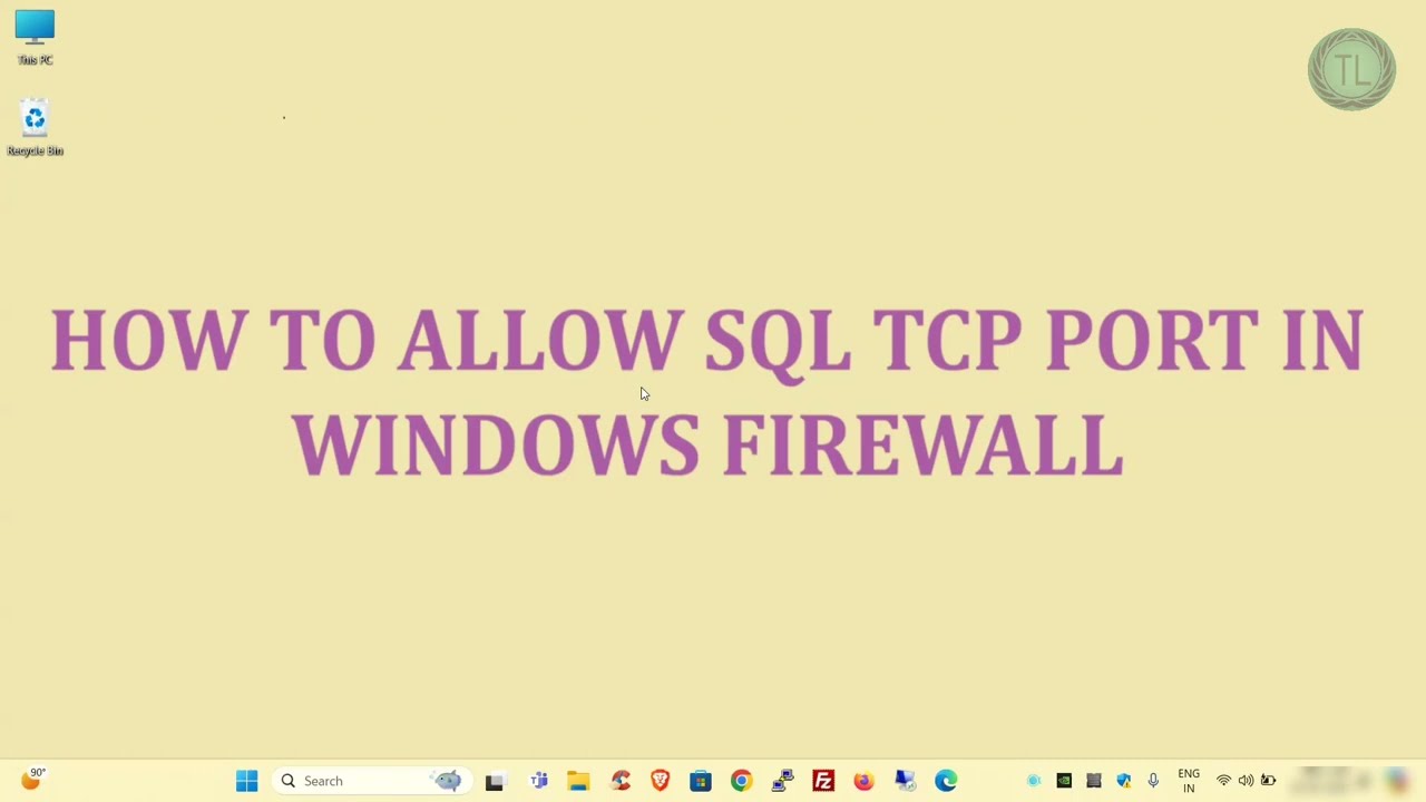 How to Add SQL TCP Port In Windows Firewall | How to Allow SQL Port in Firewall - The Tech Leaf