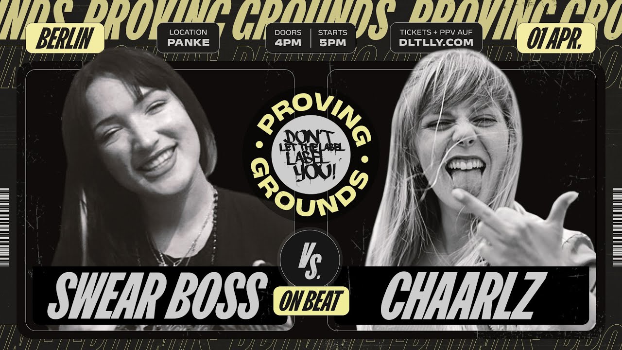 Swear Boss vs Chaarlz⎪On Beat Bars von Chaarlz⎪Proving Grounds @ Berlin⎪Rap Battle⎪DLTLLY