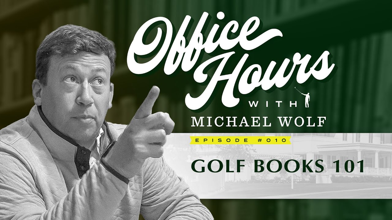 Office Hours: Wolfie's 10 Favorite Golf Books