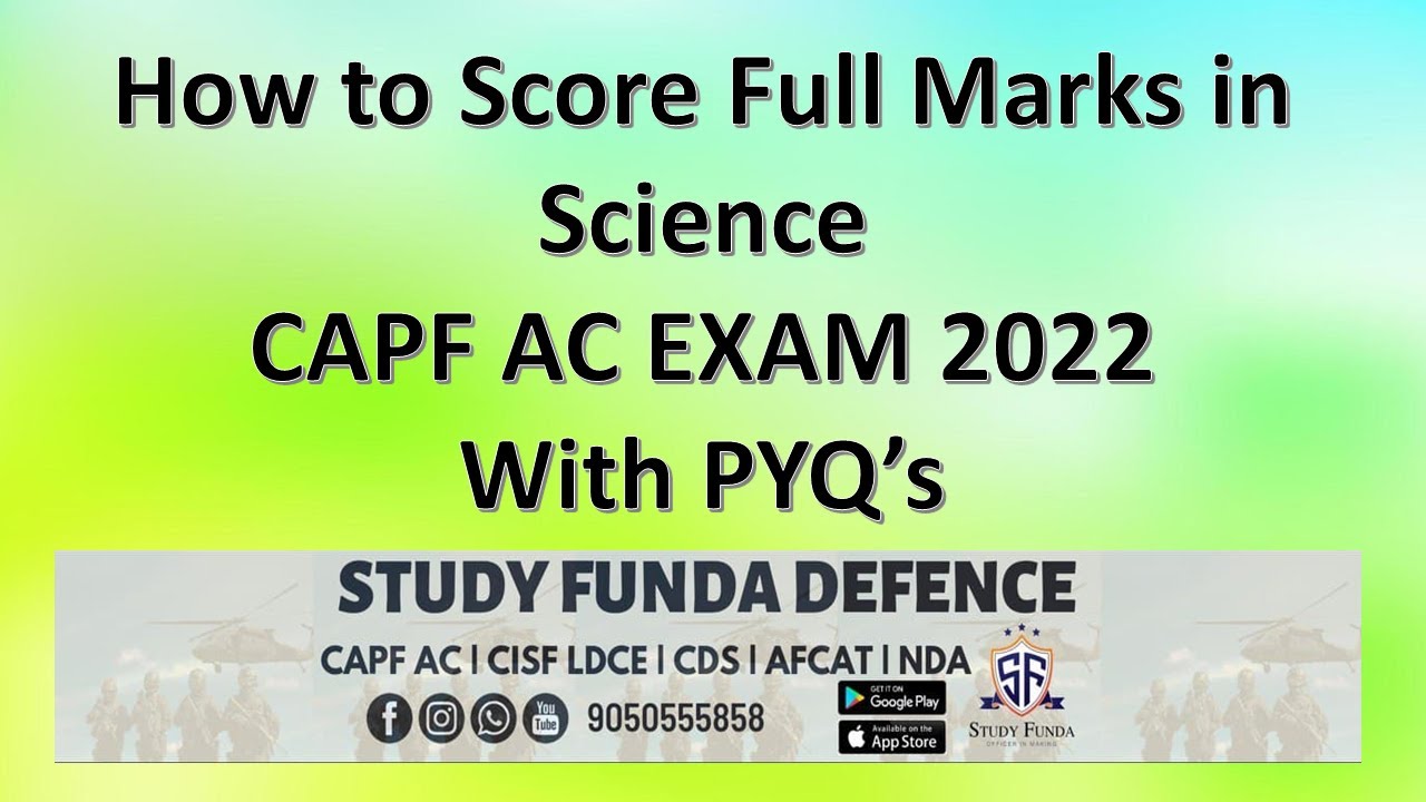 CAPF AC 2022 - SCIENCE - SCORE 50+ MARKS
