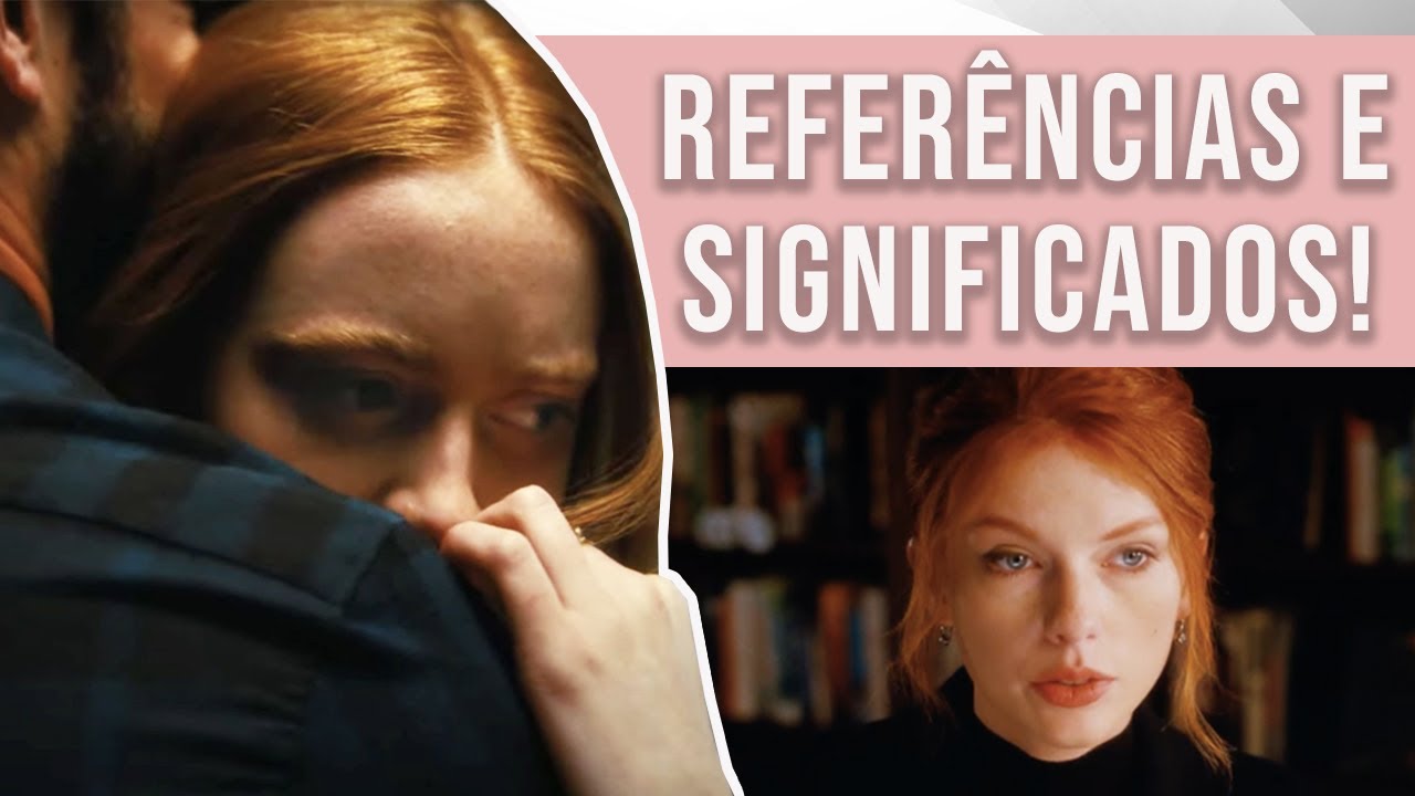 ALL TOO WELL: The Short Film (Taylor Swift) | UMA ANÁLISE COMPLETA