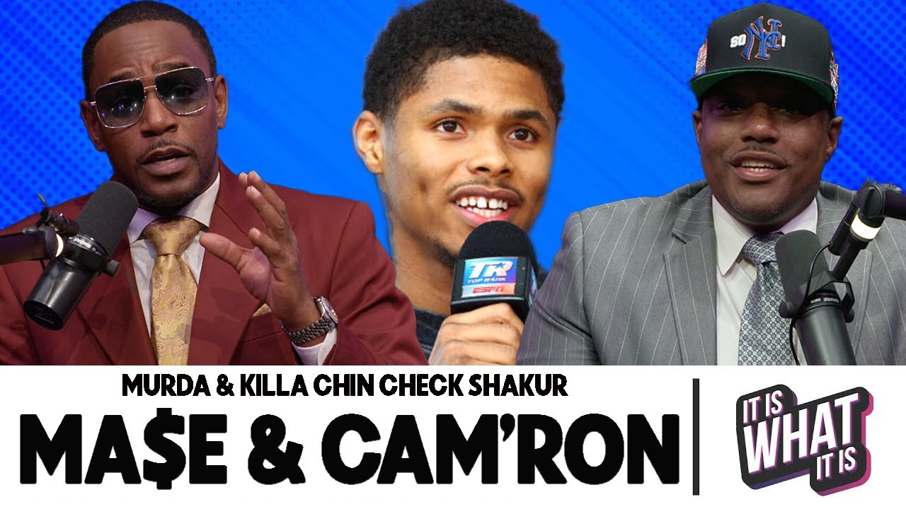 MA$E & CAM CHIN CHECK SHAKUR | S4 EP 56