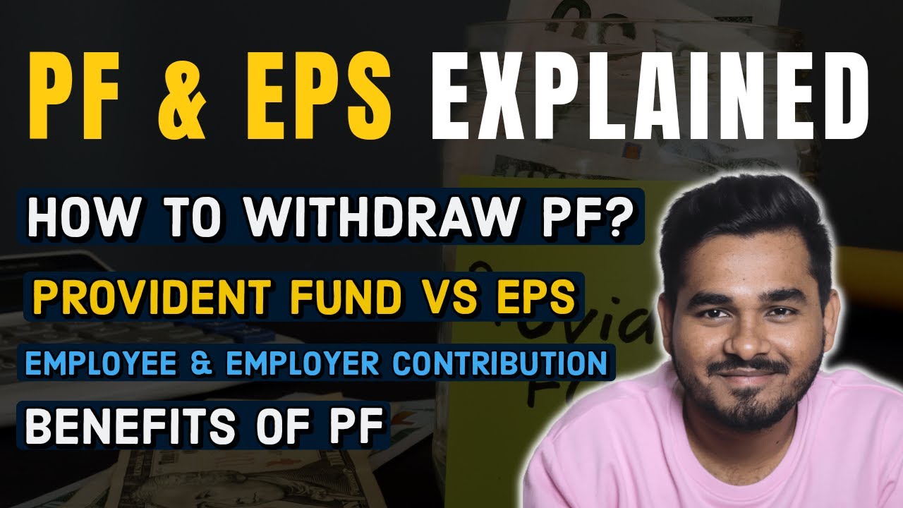 EPF & EPS | Benefits: How to Withdraw money & How it works