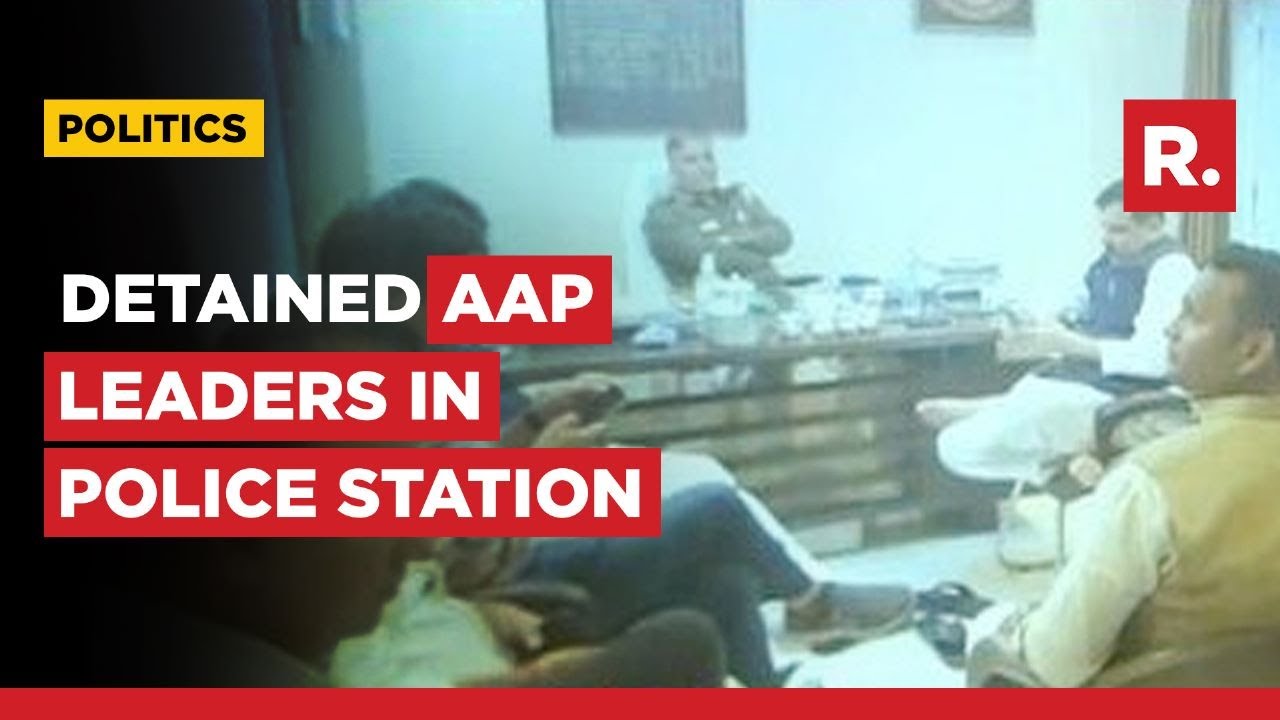 Pictures Of detained AAP MLA Sanjay Singh and Other Party Workers Accessed