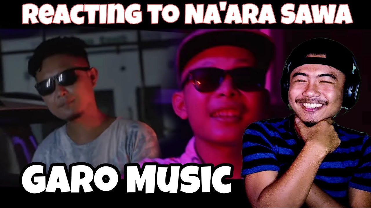 Na'ara Sawa | Ennio Marak Ft. T Da Tiny Carth & Chusrang Marak (Official M/V) || [REACTION VIDEO]