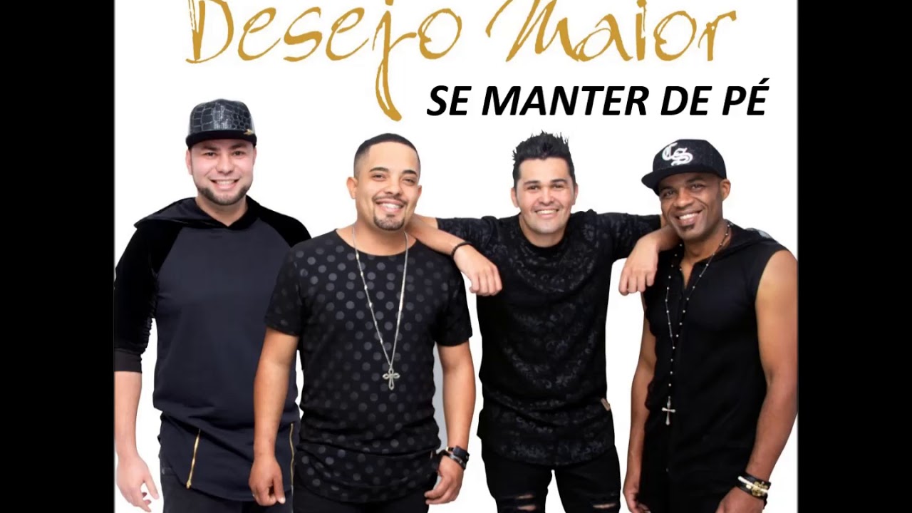Desejo Maior - Se Manter De Pé
