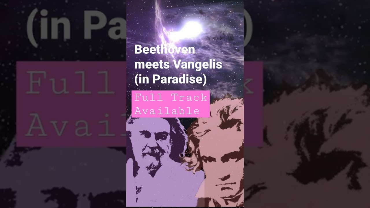 Beethoven meets Vangelis (in Paradise) Prod AGD full track available #shorts #electroclassical
