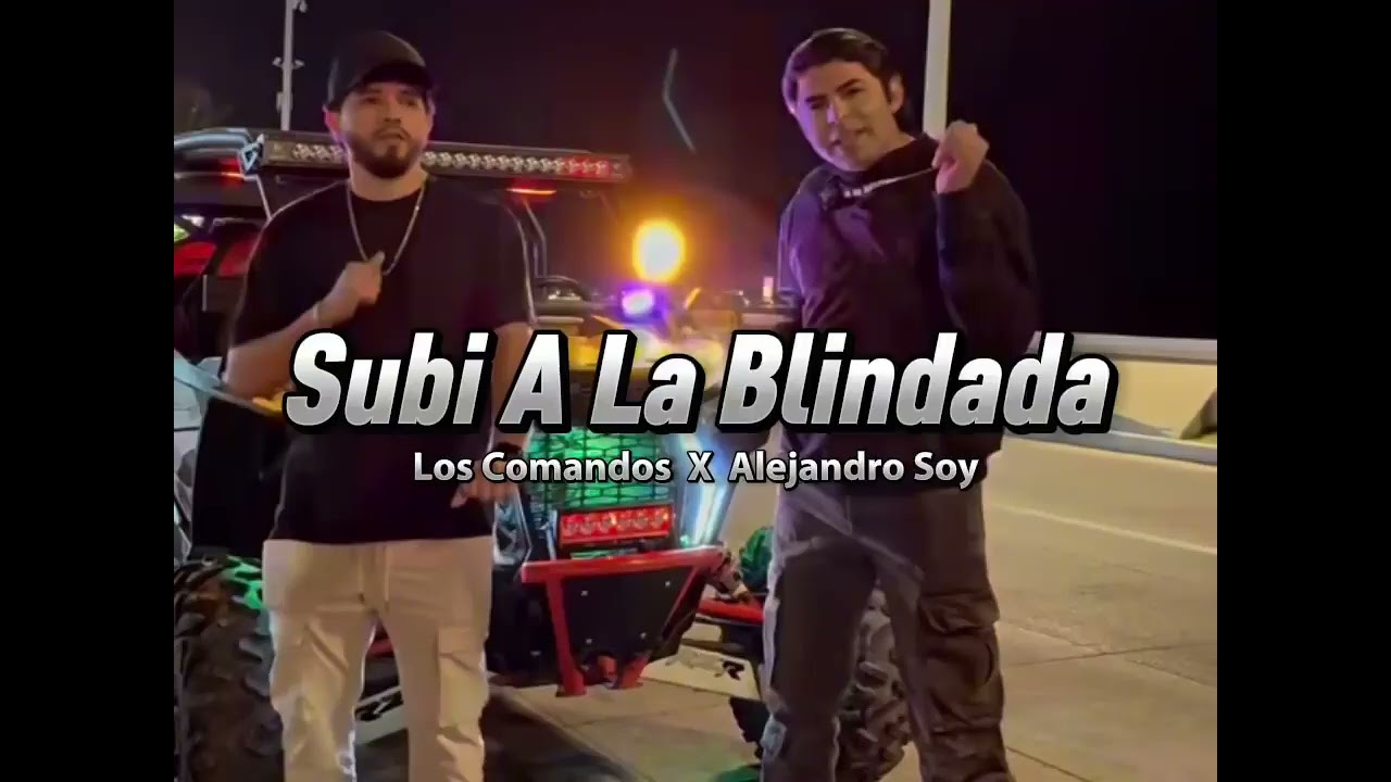 Subi a la blindada _ Los Comandos x Alejandro Soy