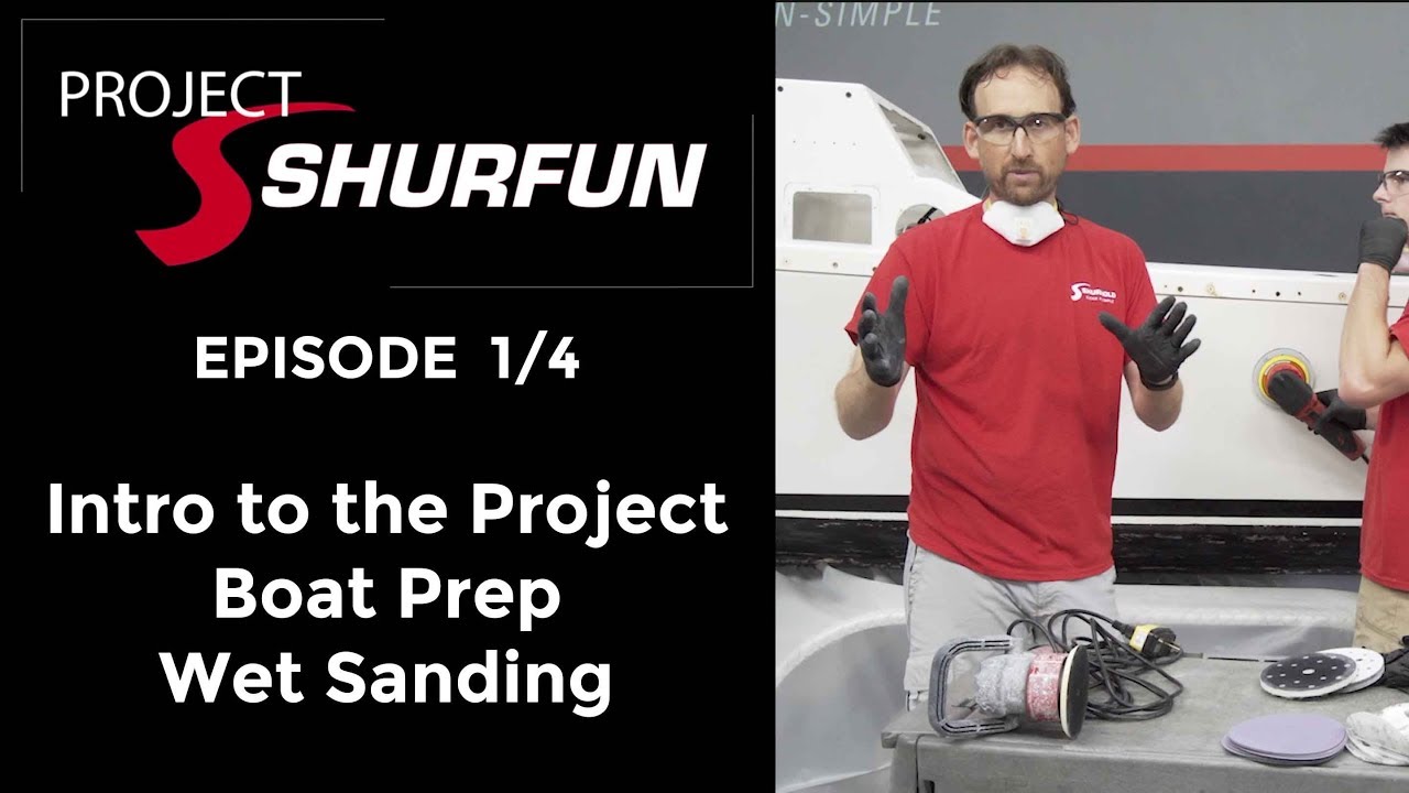 Episode 1: Project SHURFUN: Shurhold's  Albury Brother 23 Restoration - Prepping and Wetsanding