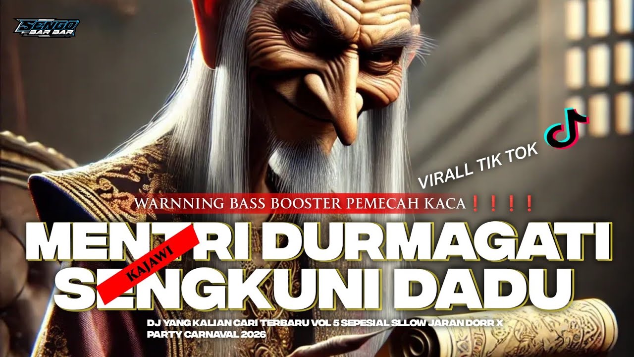 DJ MENTRI DURMAGATI X SENGKUNI DADU  BASS NJEJEG AWAS SEPAKER MBRODOL!!! 