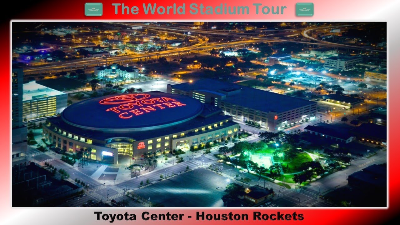 Toyota Center - Houston Rockets - The World Stadium Tour