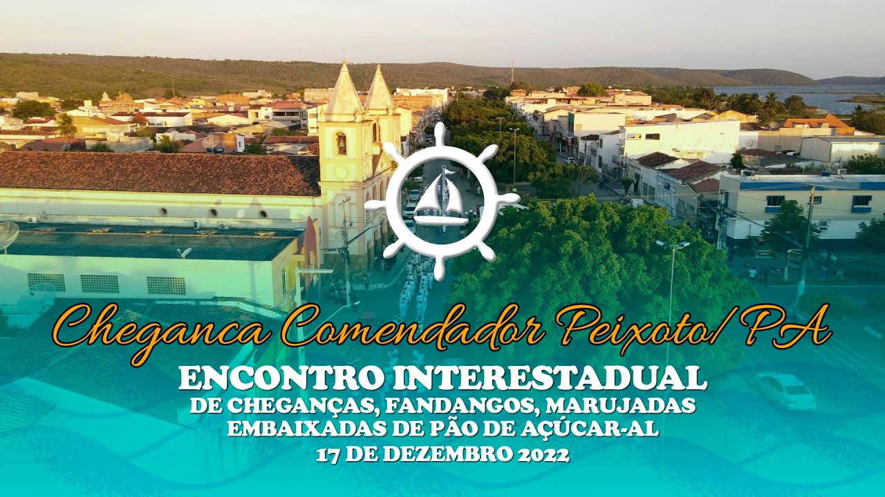 Chegança Comendador Peixoto/PA