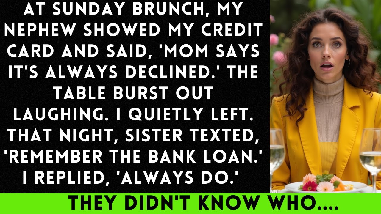 At Sunday Brunch, My Nephew Showed My Credit Card And Said, “Mom Says It’s Always Declined…