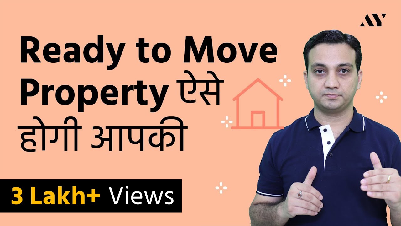 How to Buy Ready to Move Property in India - Documents and Process