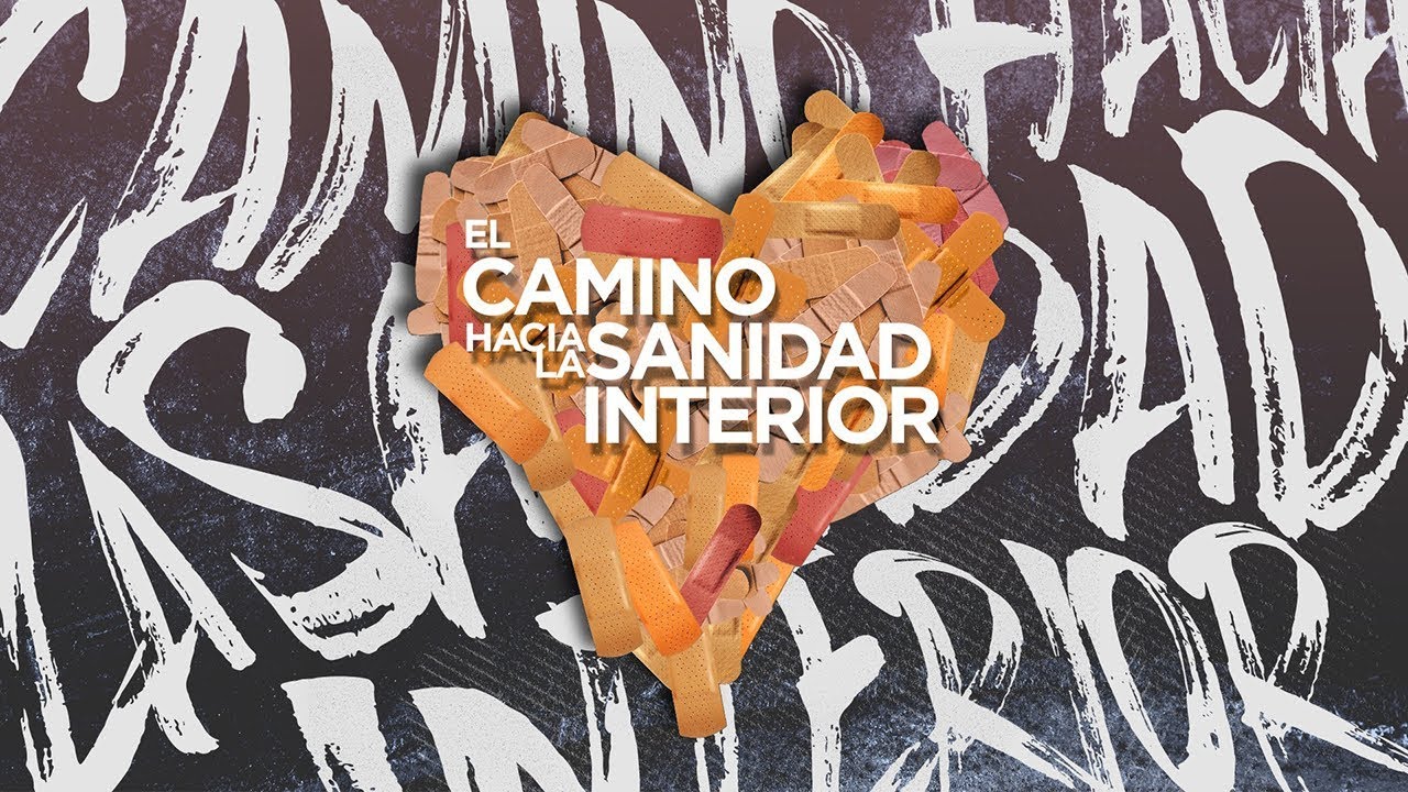 SERIE: EL CAMINO HACIA LA SANIDAD INTERIOR - PARTE 1 - SERGIO HORNUNG