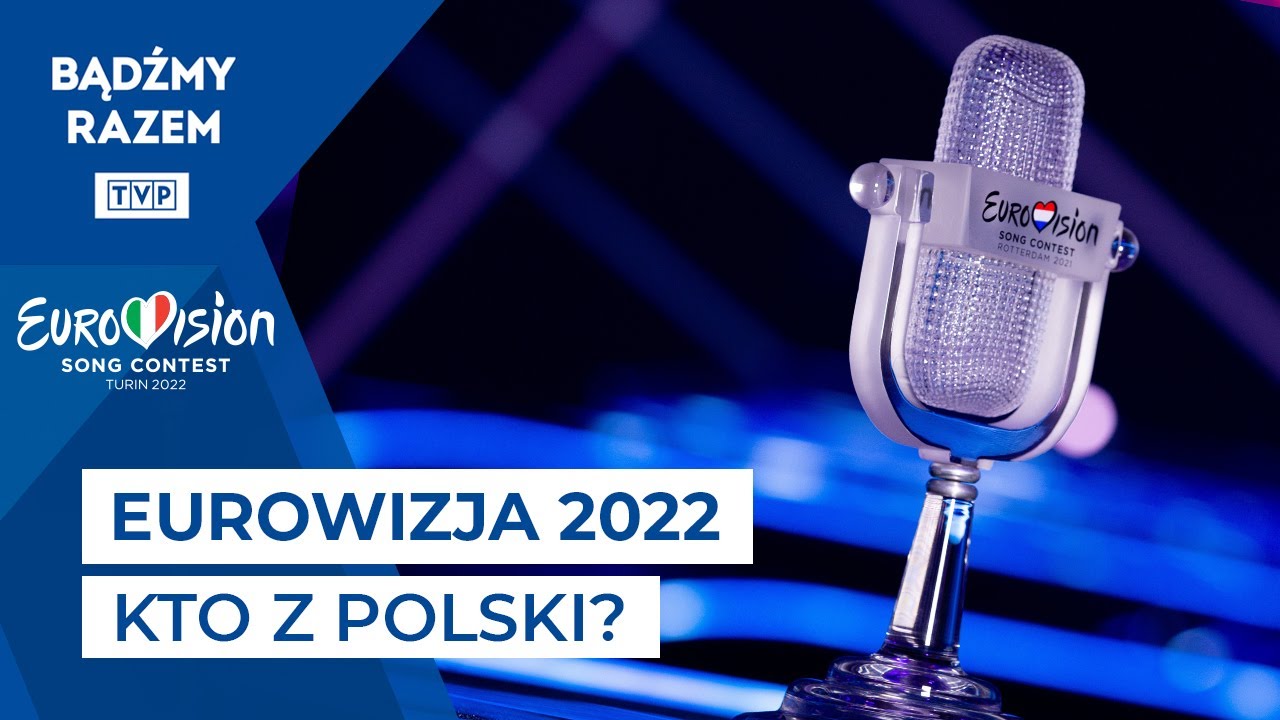 Preselekcje EUROWIZJI 2022 - poznajcie FINAŁOWĄ dziesiątkę!