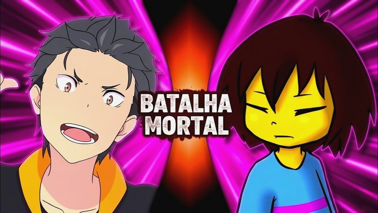SUBARU (Re:ZERO) vs FRISK (Undertale): BATALHA MORTAL 