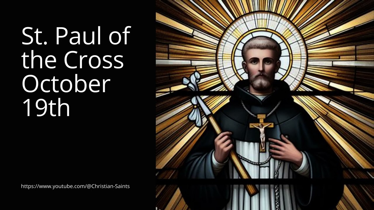 The Life and Legacy of St. Paul of the Cross: A Journey of Devotion