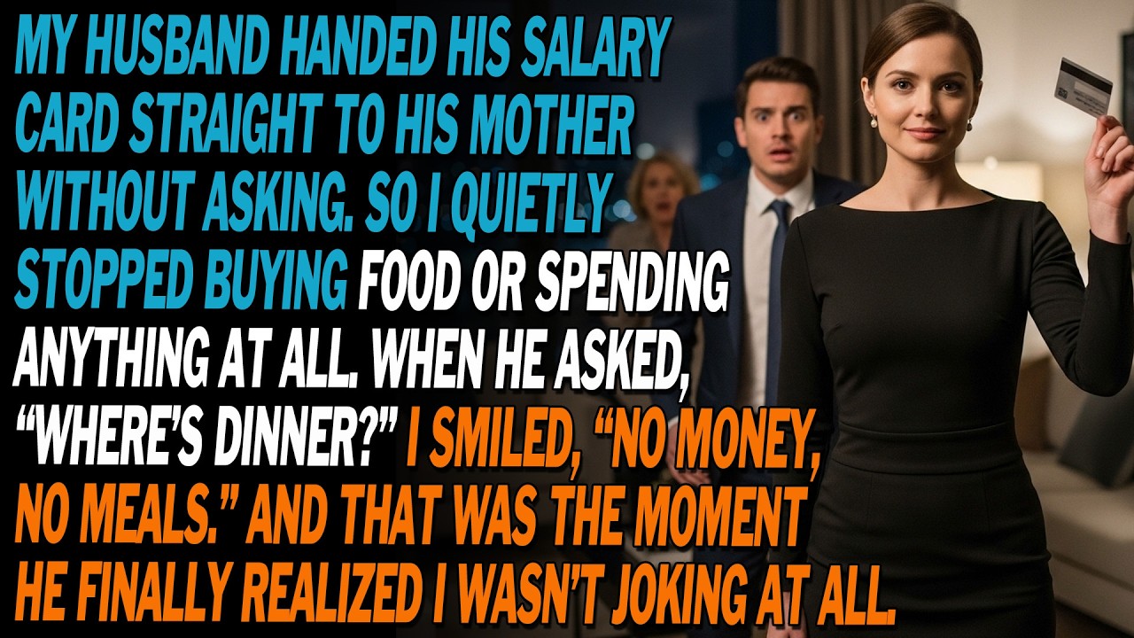 💳 Husband Gave His Salary Card To His Mom. I Stopped Spending—he Came Home Asking, “No Dinner?”