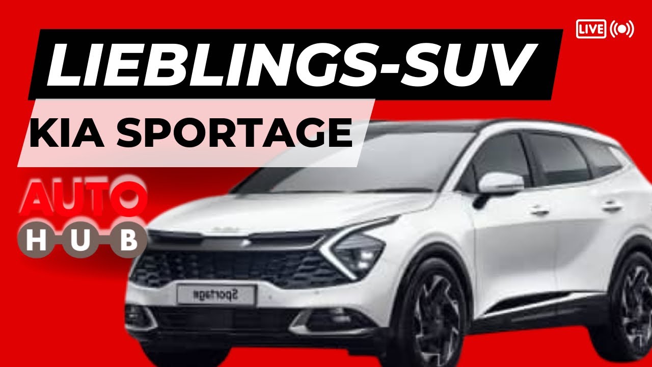 KIA Sportage -Lieblings-SUV für viele! Aber warum?