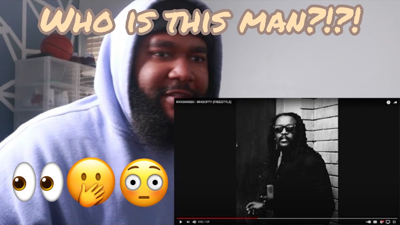 NYASHINSKI - WHOOPTY (FREESTYLE) - REACTION