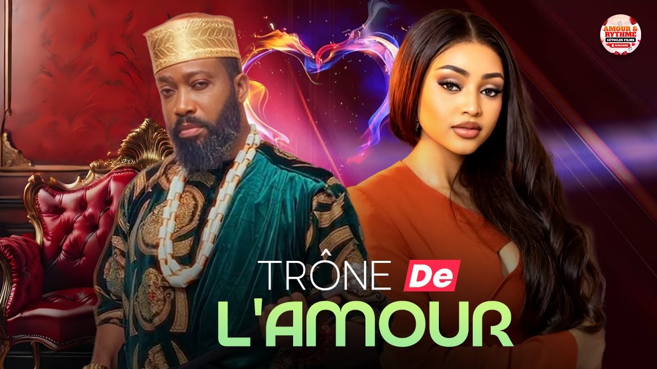 TRÔNE DE L'AMOUR ( FREDERICK LEONARD, REGINA DANIELS ) - FILM NIGÉRIAN EN FRANÇAIS