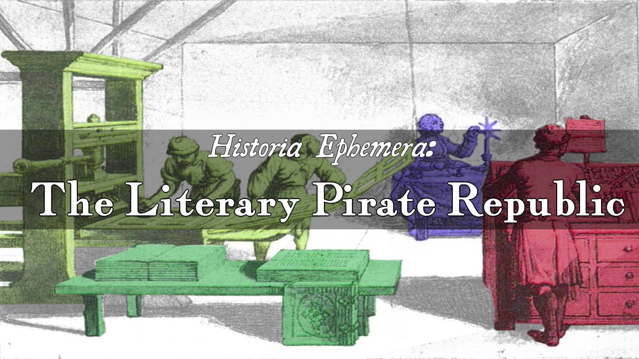 The Literary Pirate Republic | Historia Ephemera
