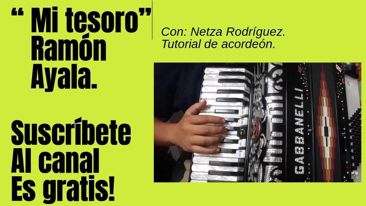 Mi Tesoro - tutorial de acordeón - Ramón Ayala - Netza Rodríguez