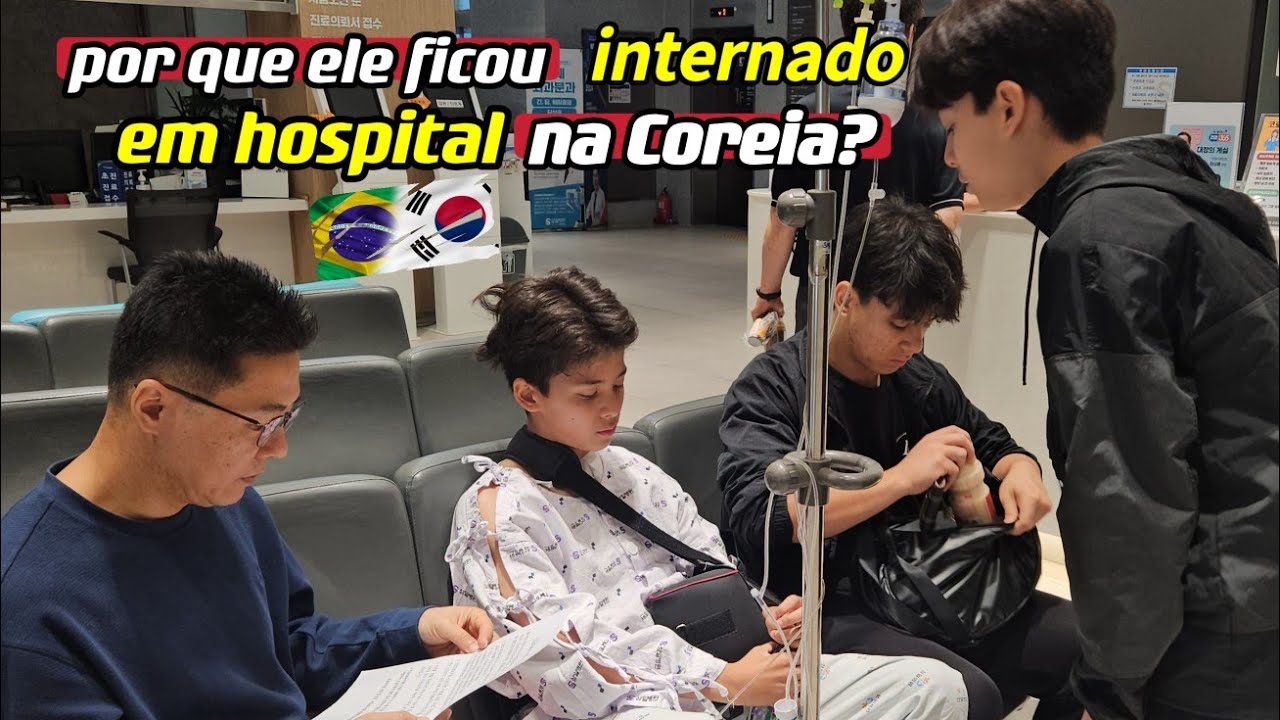 COMO MEU FILHO FOI PARAR EM HOSPITAL. [COREIA DO SUL]