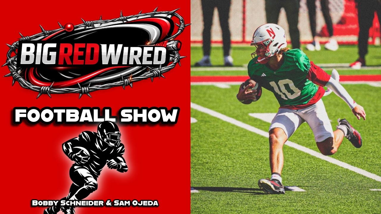 BigRedWired Talks Nebraska’s First 10 Spring Practices | Anthony Colandrea, OL & More | GBR