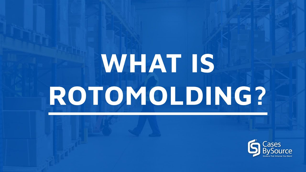What is Rotomolding for Cases?
