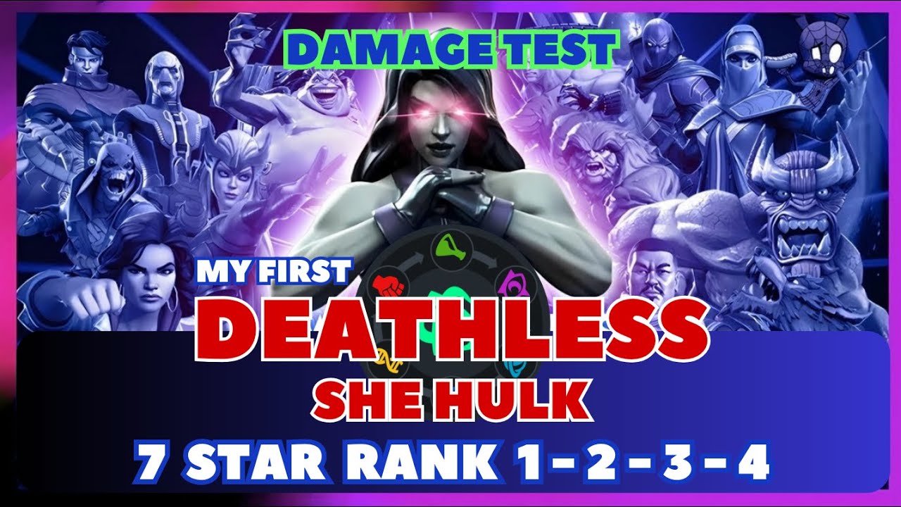 My Second Rank 4 7 Star I Deathless She Hulk Rank 1-2-3-4 Damage Test I Deathless She Hulk Rank 4