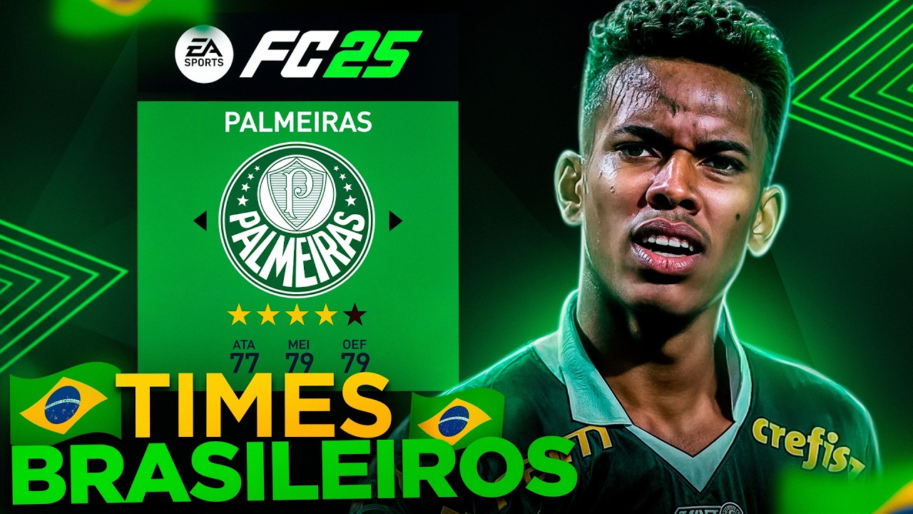 Como estão os TIMES BRASILEIROS no EA FC 25? 🇧🇷 (Elencos, Uniformes, Seleção Brasileira)