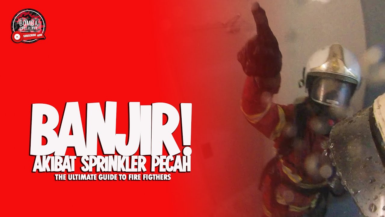 Banjir! Akibat sprinkler pecah | Bomba Cyberjaya • The Ultimate Guide to Fire Fighters