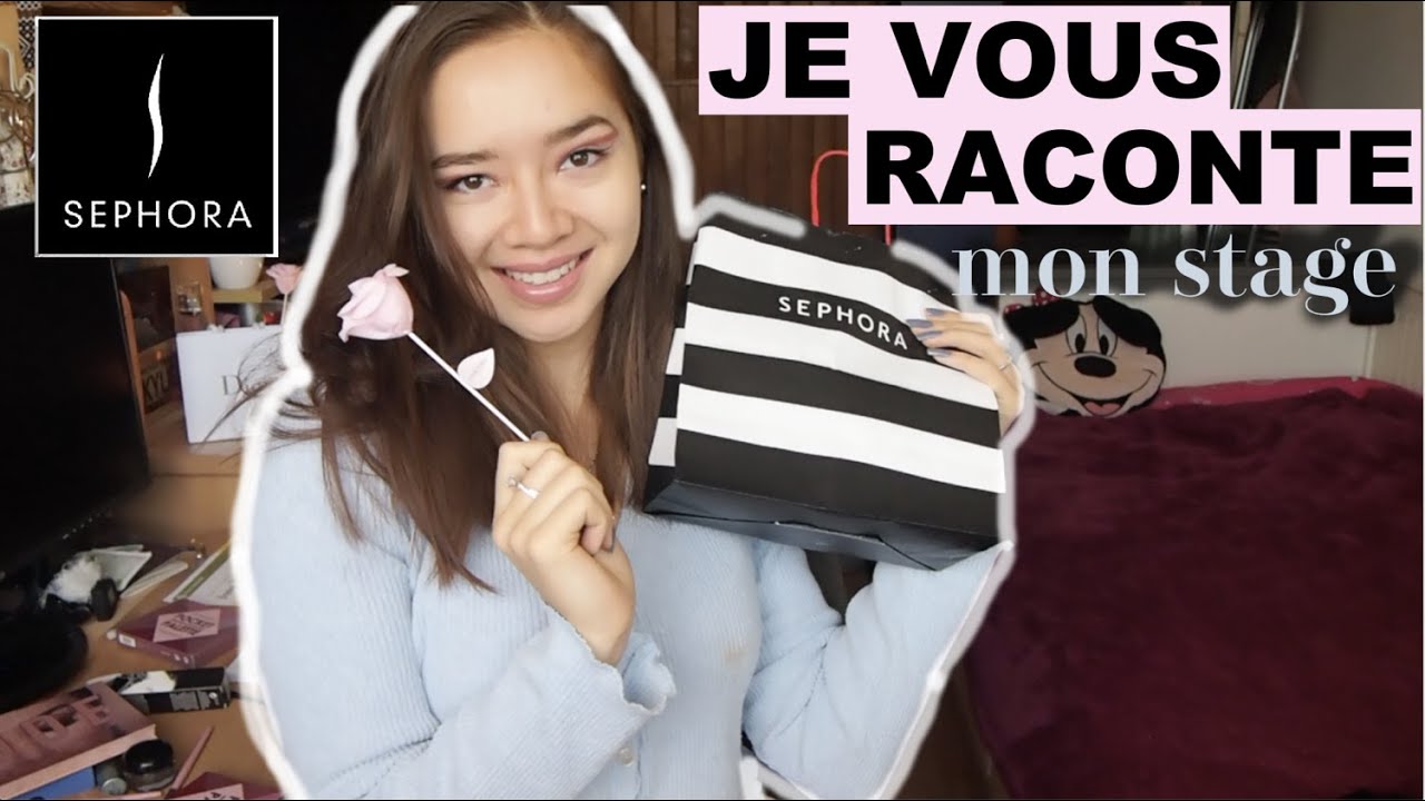 Mon Stage à Sephora : Je vous Dis Tout !