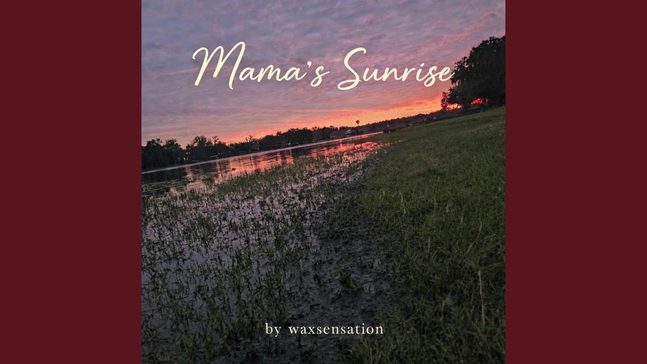 Mama's Sunrise